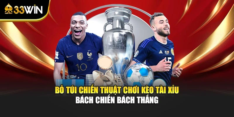 Tài Xỉu Bóng Đá Là Gì? Mẹo Đọc Kèo Over/Under Chuẩn Xác 4 Bỏ túi chiến thuật chơi kèo Tài Xỉu bách chiến bách thắng
