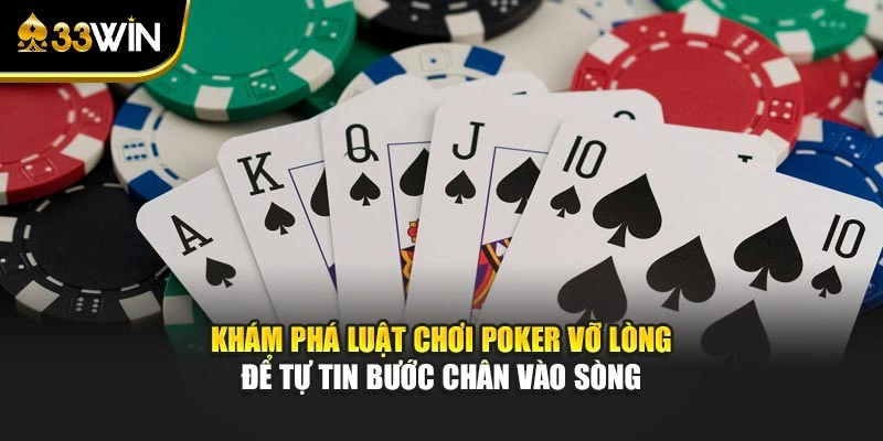 Luật Chơi Poker Và Kinh Nghiệm Đọc Vị Đối Thủ Cực Dễ 2 Khám phá luật chơi Poker vỡ lòng để tự tin bước chân vào sòng